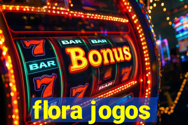 flora jogos